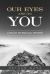 Our Eyes Are on You : A Study of Biblical Prayer