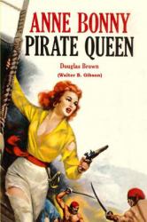 Anne Bonny, Pirate Queen