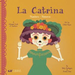 La Catrina: Numbers / Números : A Bilingual Book of Numbers