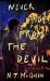 Never Hide from the Devil Never Hide from the Devil