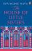 The House of Little Sisters