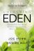 Unlocking Eden : Revolutionize Your Health, Maximize Your Immunity, Restore Your Vitality