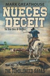 Nueces Deceit : The Strip Gives up Its Evil