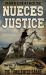 Nueces Justice : Life, Love, and Law on the Strip