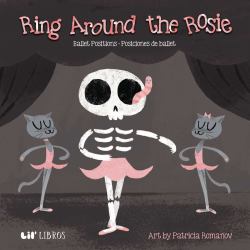 Ring Around the Rosie : Ballet Positions-Posciciones de Ballet