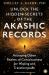 Unlock the Hidden Secrets of the Akashic Records : Accessing Other Realms of Consciousness for Healing and Transformation