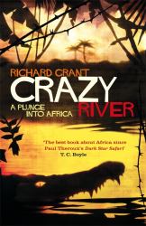 Crazy River : A Plunce into Africa