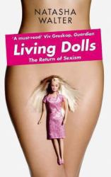 Living Dolls : The Return of Sexism