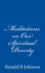Meditations on Our Spiritual Poverty