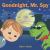 Goodnight, Mr. Spy : Bedtime Story about Boy and His Toy Dinosaur, Picture Books, Preschool Books, Ages 3-8, Baby Books, Kids Books