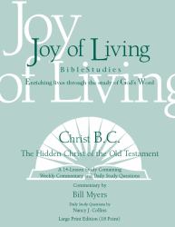 Christ B. C. : The Hidden Christ of the Old Testament Large Print (18 Point)