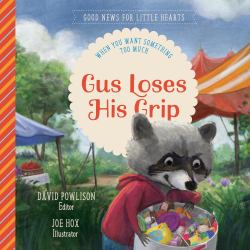 Gus Loses His Grip : When You Want Something Too Much
