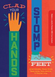 Clap Your Hands, Stomp Your Feet : Make a Joyful Noise VBS Curriculum
