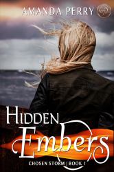 Hidden Embers : Chosen Storm Book 1