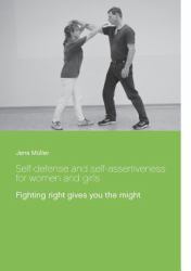 Self-Defense and Self-Assertiveness for Women and Girls