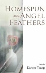Homespun and Angel Feathers