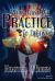 When First We Practice to Deceive