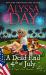 A DEAD END FOURTH OF JULY : Tiger's Eye Mysteries