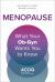 Menopause : What Your Ob-Gyn Wants You to Know