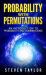 Probability with Permutations : An Introduction to Probability and Combinations