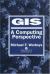 Geographic Information Systems : A Computing Perspective