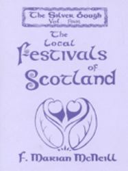 The Silver Bough Vol. IV : Local Festivals
