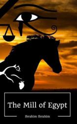 The Mill of Egypt : The Complete Series Fused