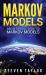 Markov Models : An Introduction to Markov Models