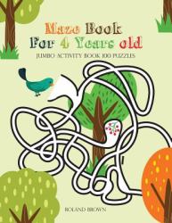 Maze Book for 4 Years Old : Girls Activity Book 100 Puzzles