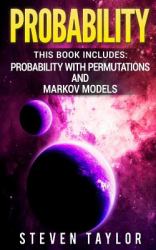 Probability : 2 Manuscripts - Probability with Permutations and Markov Models