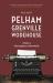 Pelham Grenville Wodehouse - Volume 3: the Happiness of the World