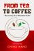 From Tea to Coffee : The Journey of an Educated Youth