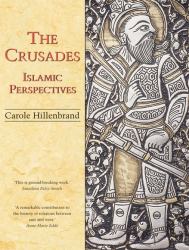The Crusades : Islamic Perspectives