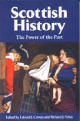 Scottish History : The Power of the Past