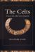 The Celts : A History from Earliest Times to the Present