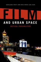 Film and Urban Space : Critical Possibilities