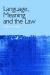 Language, Meaning and the Law