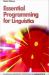 Essential Programming for Linguistics