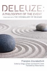 Deleuze: a Philosophy of the Event : Together with the Vocabulary of Deleuze