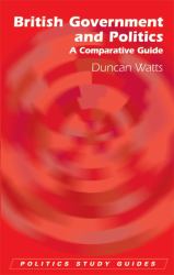 British Government and Politics: A Comparative Guide