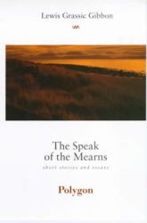 The Speak of the Mearns : Stories and Essays