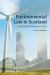 Environmental Law in Scotland : An Introduction and Guide