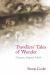 Travellers' Tales of Wonder : Chatwin, Naipaul, Sebald