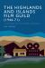 The Highlands and Islands Film Guild (1946-71) : A History of the Mobile Menace