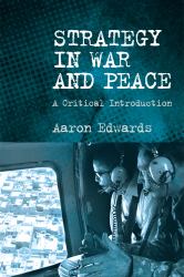 Strategy in War and Peace : A Critical Introduction