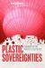 Plastic Sovereignties : Agamben and the Politics of Aesthetics