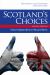 Scotland's Choices : The Referendum and What Happens Afterwards