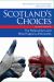 Scotland's Choices : The Referendum and What Happens Afterwards