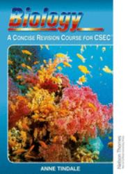 Biology - a Concise Revision Course for CXC