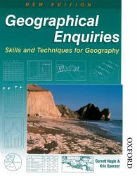Geographical Enquiries : Skills and Techniques for Geography